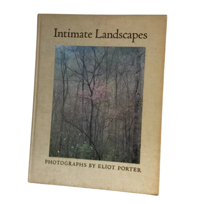 Intimate Landscapes Photographs Y Eliot Porter Hard Cover Book