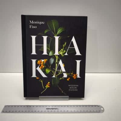 Hiakai Modern Maori Cuisine Hardcover Cookbook Monique Fiso