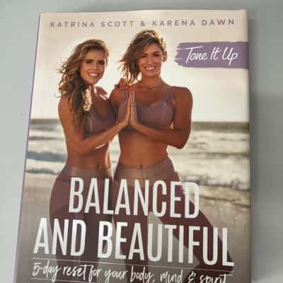 Balanced and Beautiful, Katrina Scott & Karena Dawn 
