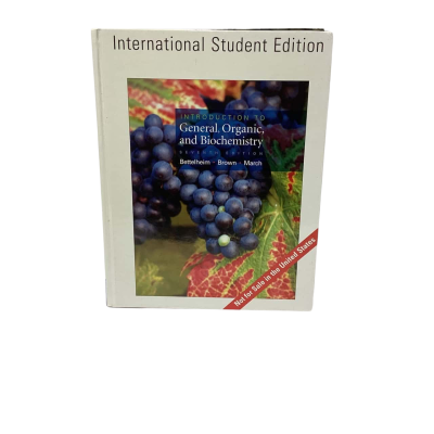 Introduction to General, Organic and Biochemistry 7th Edition (International Student Edition) by Bettelheim, Brown & March
