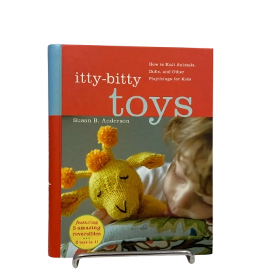Itty-Bitty Toys - How To Knit Playthings for Kids 