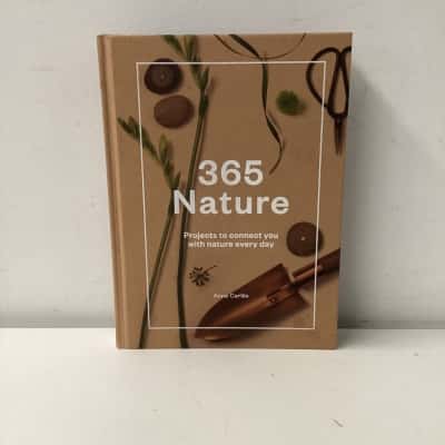 365 nature: projects to connect with nature every day by Anna Carlile 