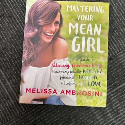 Mastering your mean Girl, Melissa Ambrosini