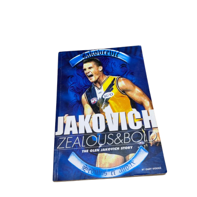Jakovich Zealous & Bold The Glen Jakovich Story