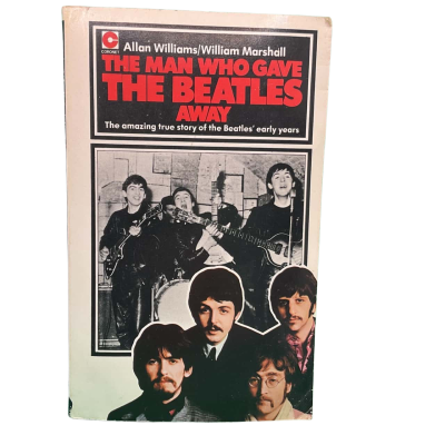 The Man Who Gave The Beatles Away by Allan Williams & William Marshall Vintage 1975 1st Edition Paperback.