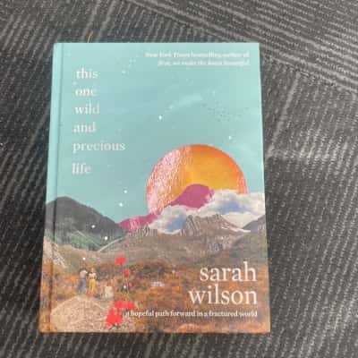 This one wild and precious life, Sarah Wilson 