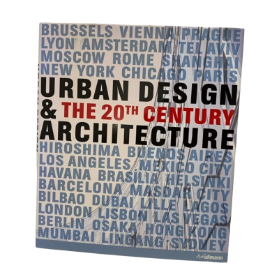 Urban Design & The 20th Century Architecture 