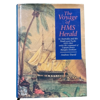 The Voyages Of HMS Herald by Andrew David 1st Edition Hardback
