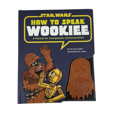 ‘How to Speak Wookie’ by Wu Kee Smith 