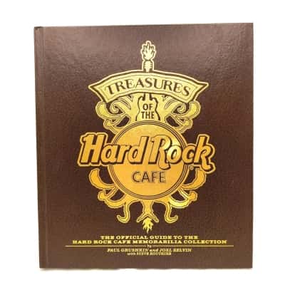 Treasures Of The Hard Rock Cafe - The Official Guide To The Hard Rock Cafe Memorabilia Collection By Paul Grushkin & Joel Selvin With Steve Routhier
