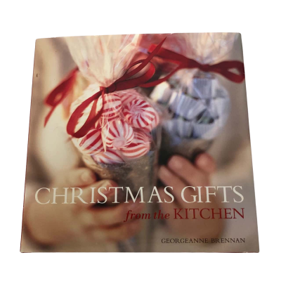 Christmas Gifts from The Kitchen - Georgeanne Brennan NEW