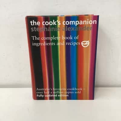 Stephanie Alexander - The Cook’s Companion: The Complete Book of Ingredients and Recipes