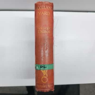 Scotland Yard Its History & Organisation George Dilnot 1929 Centenary Edition
