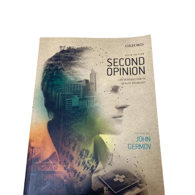 Second Opinion- An Introduction to health Sociology