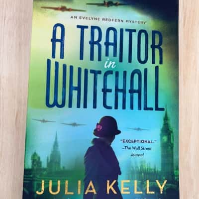 A traitor in Whitehall, Julia Kelly 