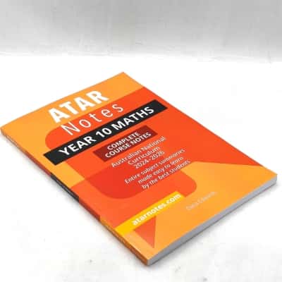 Atar Notes Year 10 Maths Complete Course Notes - Australian National Curriculum 2024-2026