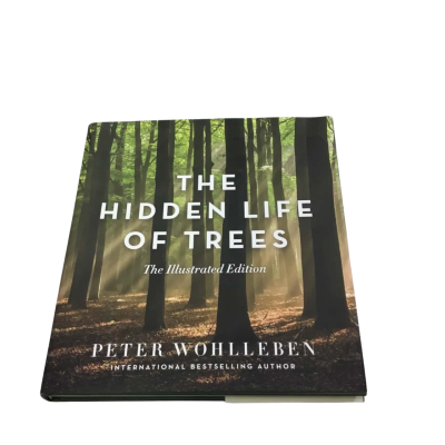 The Hidden Life Of Trees - The Illustrated Edition HC Book