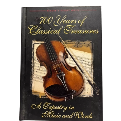 Reader’s Digest – 700 Years of Classical Treasures: A Tapestry in Music and Words (Hardcover, 2005)