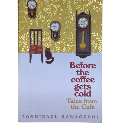 Before the Coffee Gets Cold Toshikazu Kawaguchi Paperback 