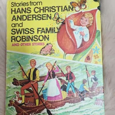 Stories from HANS CHRISTIAN ANDERSEN and SWISS FAMILY ROBINSON 