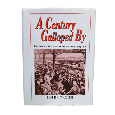 A Century Galloped By Book By John Pacini