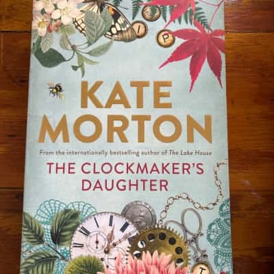 Kate Morton, The Clockmakers Daughter 