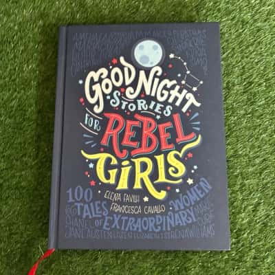 Goodnight Stories For Rebel Girls by Elena Favilli & Francesca Cavallo