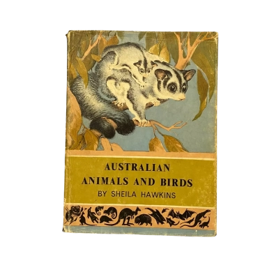 Australian Animals and birds by Sheila Hawkins 