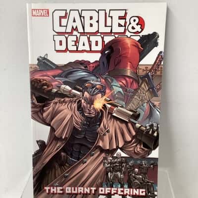 Marvel _Cable and Deadpool : the burnt offering 
