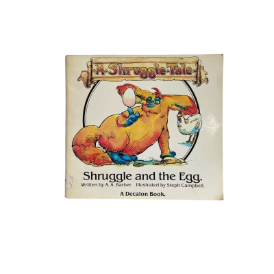 A Shruggle Tale Stuggle And The Egg Childrens Book