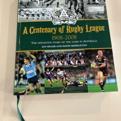 A Centenary of Rugby League 1908-2008: the definitive story of the game in Australia- Ian Heads & David Middleton 