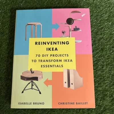 Reinventing Ikea: 70 DIY Projects to Transform Ikea Essentials