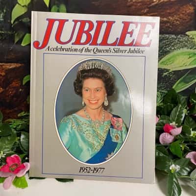 Jubilee celebration of the Queen’s silver jubilee book 1952-1977