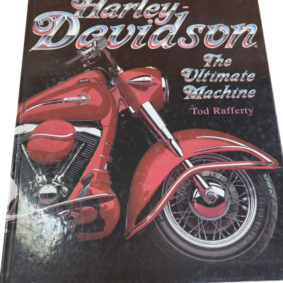 Harley Davidson “the ultimate machine “ Tod Rafferty