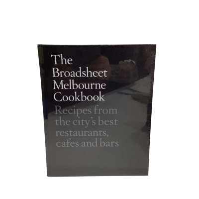 The Broadsheet Melbourne Cookbook 