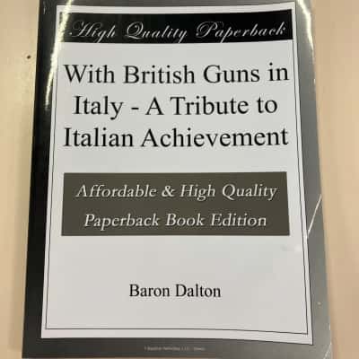 With British Guns in Italy - A Tribute to Italian Achievement