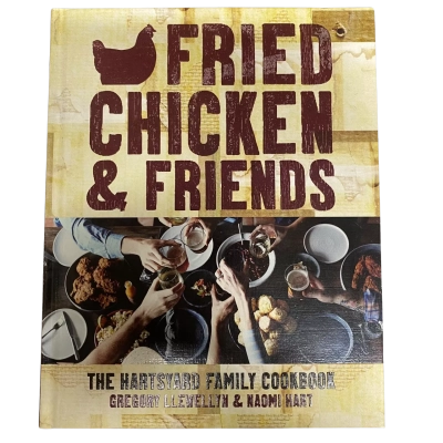 Fried Chicken and Friends - Gregory Llewellyn, Naomi Hart