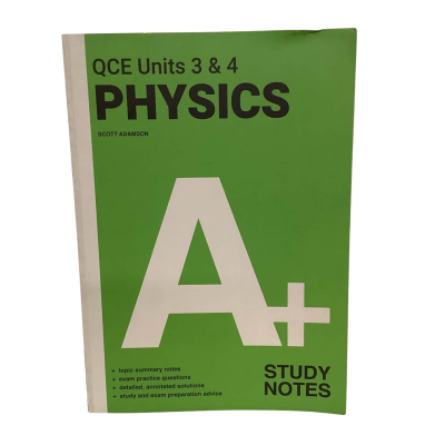 A+ Physics QCE Units 3 & 4 Study Notes (Paperback) Scott Adamson