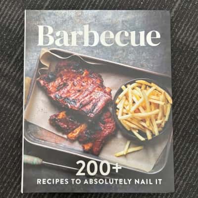 Barbecue 200+ Recipes to Absolutely nail it 