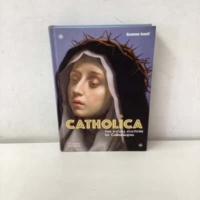 Catholica: The Visual Culture of Catholicism hardcover book