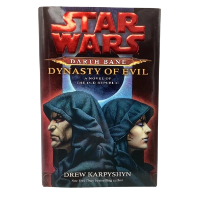 “Star Wars - Darth Vane ‘Dynasty of Evil’ A novel of the Old Republic” by Drew Karpyshyn, Hardback