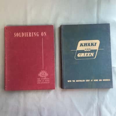 Australian Army Books x 2 - Khaki and Green, Soldiering On | By The Australian Army at Home and Overseas 