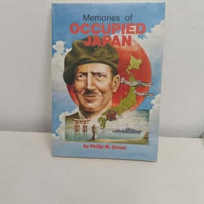 Memories of occupied Japan by Philip M. Green 