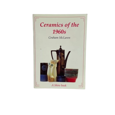 Ceramics of the 1960s by graham mclaren book