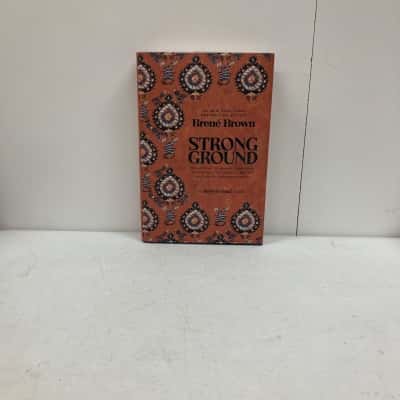 Brene Browns ‘Strong Ground’