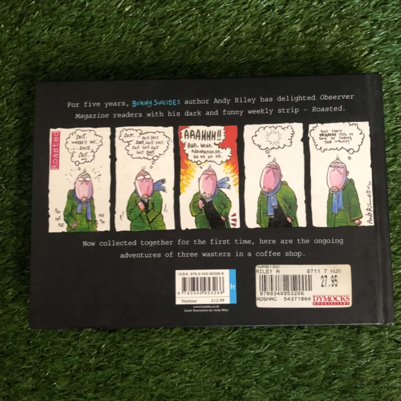 Roasted: a cartoon strip about stuff ... by Andy Riley (s)