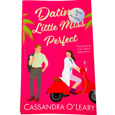 “Dating Little Miss Perfect” Signed by Cassandra O’Leary