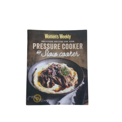 Women's Weely Delicious Recipes for your Pressure and Slow Cooker