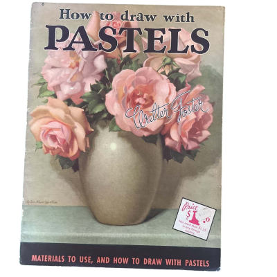 How To Draw With Pastels by Walter Foster