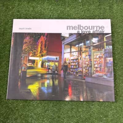 Melbourne: A Love Affair by Matt Irwin